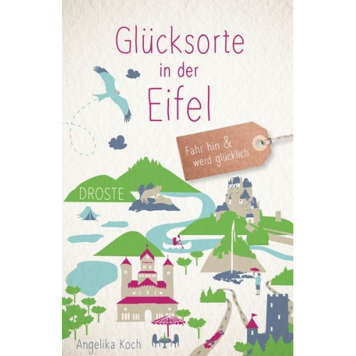 Angelika Koch - Glücksorte in der Eifel