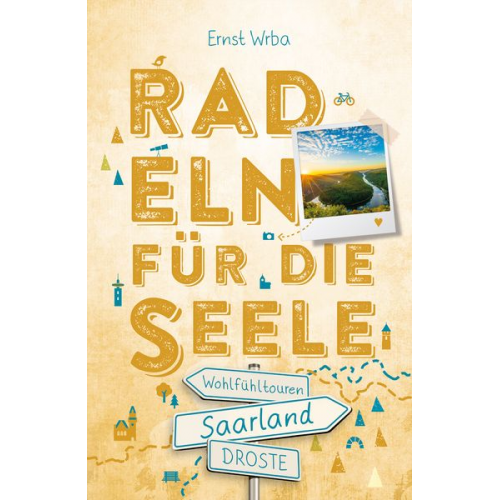 Ernst Wrba - Saarland. Radeln für die Seele