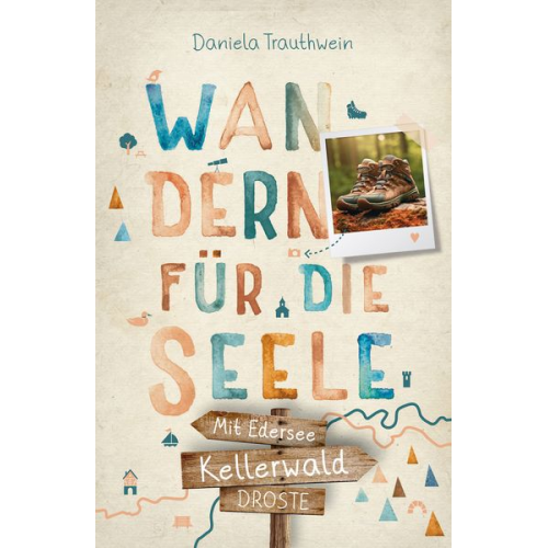 Daniela Trauthwein - Kellerwald - Mit Edersee. Wandern für die Seele