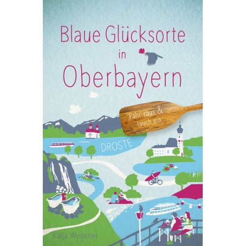 Katja Wegener - Blaue Glücksorte in Oberbayern