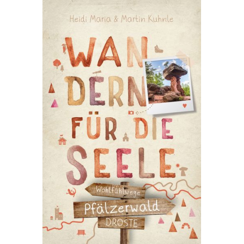 Heidi Maria Kuhnle Martin Kuhnle - Pfälzerwald. Wandern für die Seele