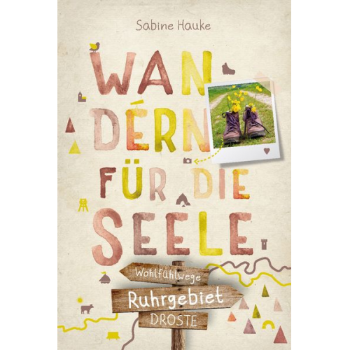 Sabine Hauke - Ruhrgebiet. Wandern für die Seele