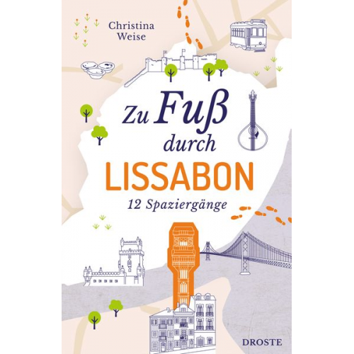 Christina Weise - Zu Fuß durch Lissabon