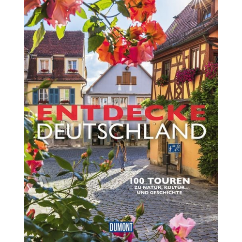Reinhard Pietsch Gerhard Grubbe - DUMONT Bildband Entdecke Deutschland