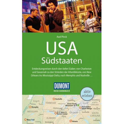 Axel Pinck - DuMont Reise-Handbuch Reiseführer USA, Die Südstaaten