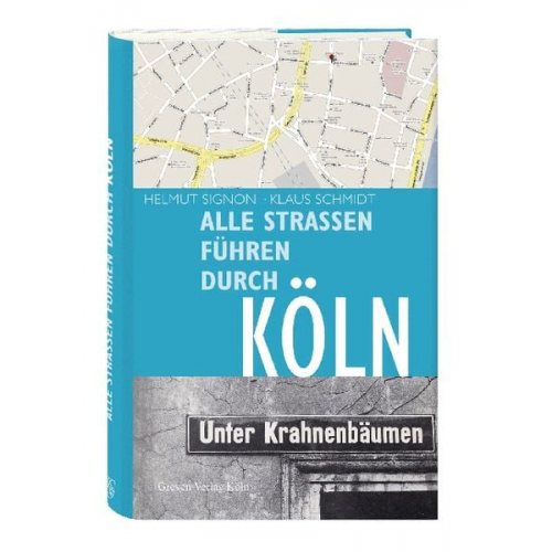 Klaus Schmidt Helmut Signon - Alle Straßen führen durch Köln