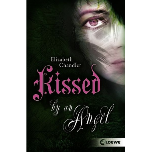 Elizabeth Chandler - Kissed by an Angel / Kissed by an angel Bd.1