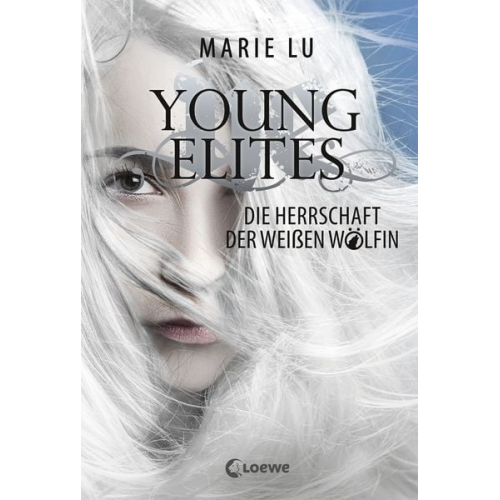 Marie Lu - Die Herrschaft der Weißen Wölfin / Young Elites Bd. 3