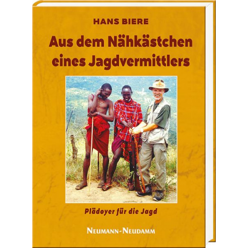 Hans Biere - Aus dem Nähkästchen eines Jagdvermittlers