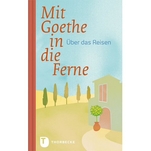 Mit Goethe in die Ferne