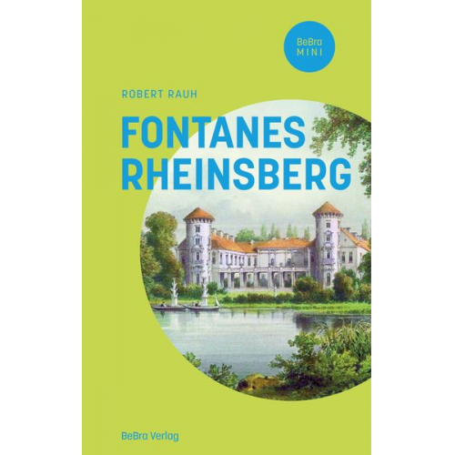 Robert Rauh - Fontanes Rheinsberg