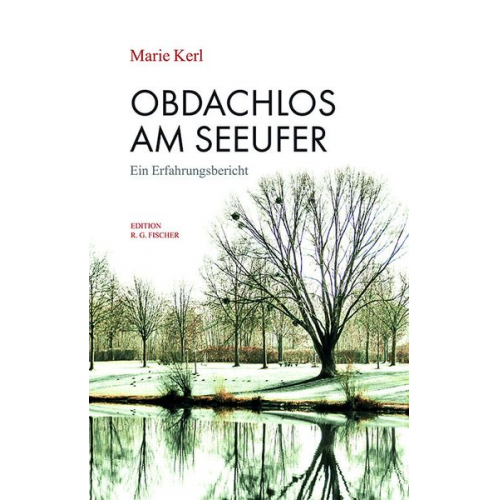 Marie Kerl - Obdachlos am Seeufer