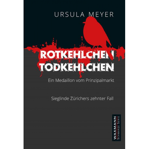 Ursula I. Meyer - Rotkehlchen – Todkehlchen