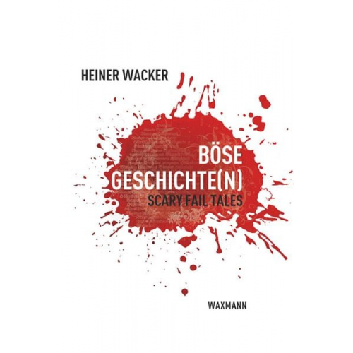 Heiner Wacker - Böse Geschichte(n)