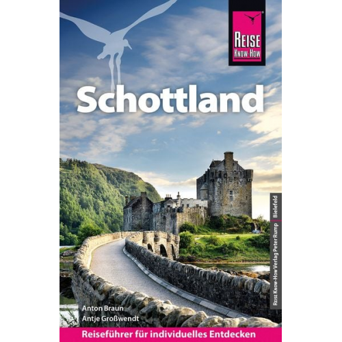 Anton Braun Antje Grosswendt - Reise Know-How Reiseführer Schottland – mit Orkney, Hebriden und Shetland