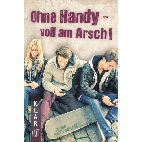 Florian Buschendorff - Ohne Handy - voll am Arsch!