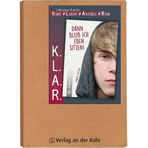 Thorsten Steffens - K.L.A.R. - Literatur-Kartei "Dann bleib ich eben sitzen!"