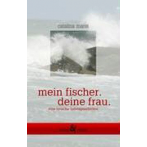 Catalina Marei - Mein fischer. deine frau.