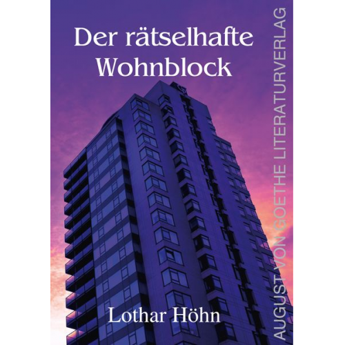 Lothar Höhn - Der rätselhafte Wohnblock