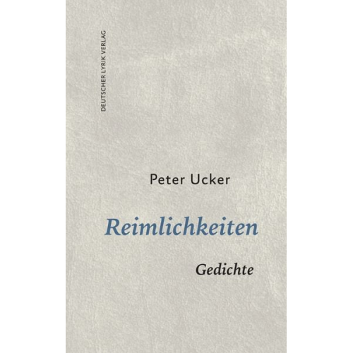 Peter Ucker - Reimlichkeiten