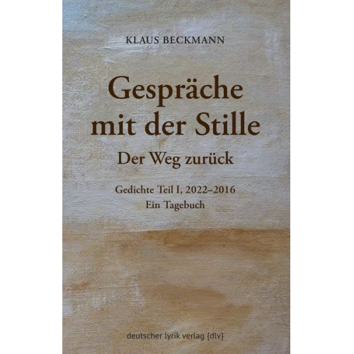 Klaus Beckmann - Gespräche mit der Stille · Der Weg zurück