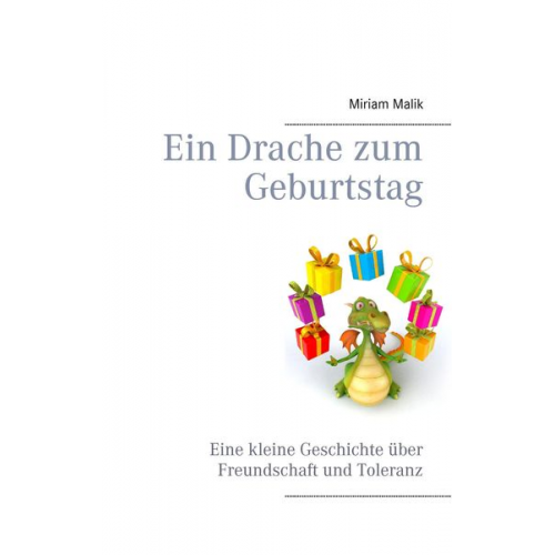 Miriam Malik - Ein Drache zum Geburtstag