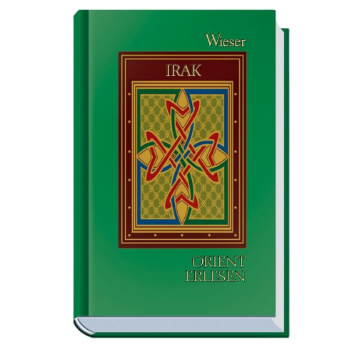 Walter M. Weiss - Orient Erlesen Irak