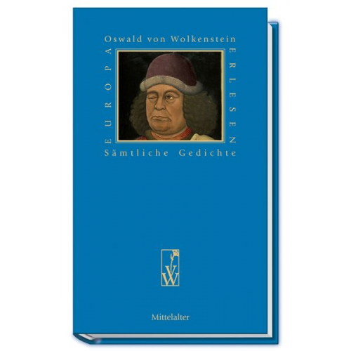 Oswald Wolkenstein - Sämtliche Gedichte