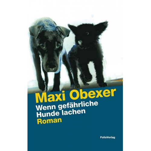 Maxi Obexer - Wenn gefährliche Hunde lachen