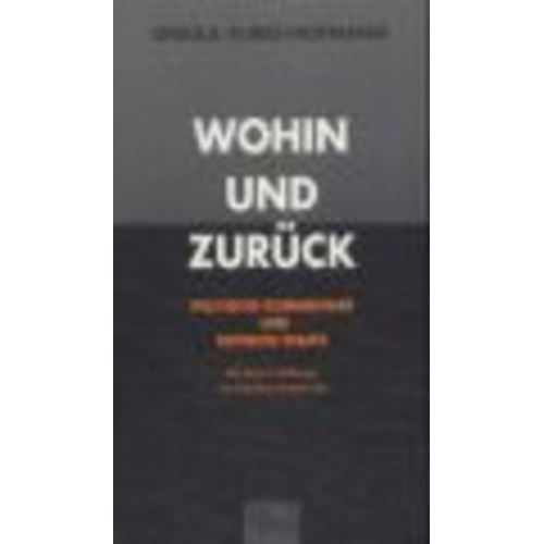 Ursula Kubes-Hofmann - Wohin und zurück