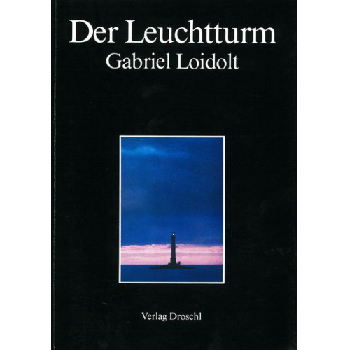 Gabriel Loidolt - Der Leuchtturm