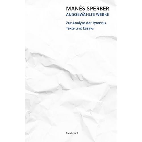 Manès Sperber - Zur Analyse der Tyrannis