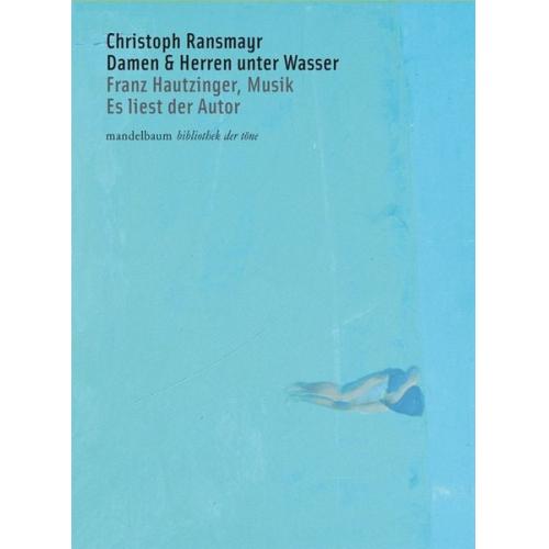 Christoph Ransmayr - Damen & Herren unter Wasser