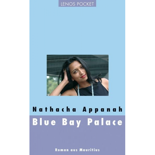 Nathacha Appanah - Blue Bay Palace