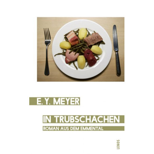 E. Y. Meyer - In Trubschachen