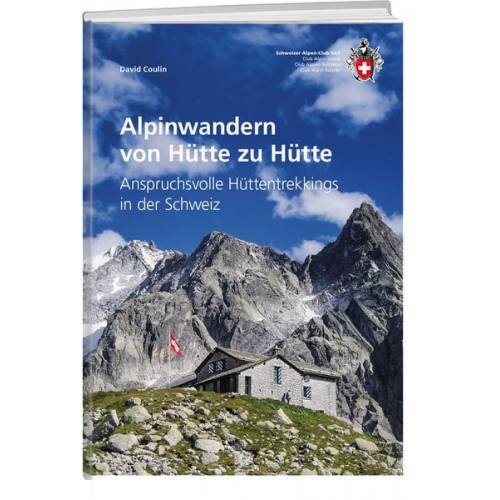 David Coulin - Alpinwandern von Hütte zu Hütte