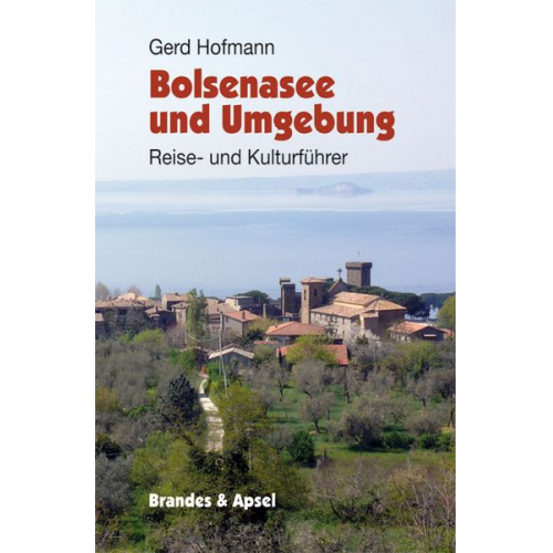 Gerd Hofmann - Bolsenasee und Umgebung