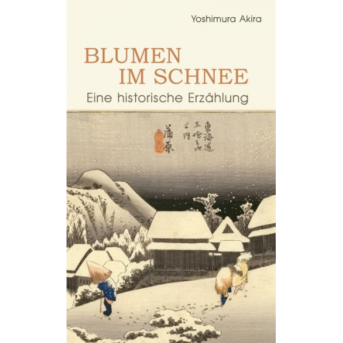 Akira Yoshimura - Blumen im Schnee