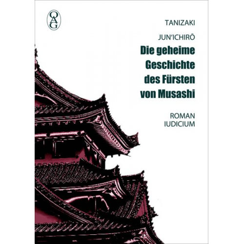 Jun'ichirō Tanizaki - Die geheime Geschichte des Fürsten von Musashi