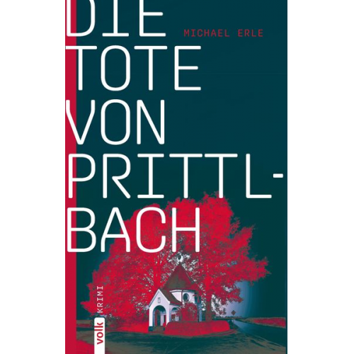 Michael Erle - Die Tote von Prittlbach