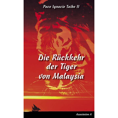 Paco I. II Taibo - Die Rückkehr der Tiger von Malaysia