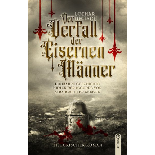 Lothar Nietsch - Der Verfall der Eisernen Männer