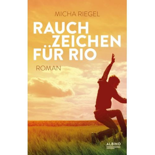 Micha Riegel - Rauchzeichen für Rio