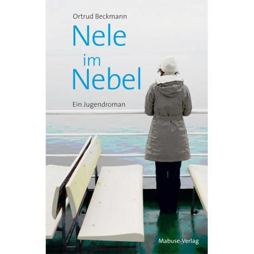 Ortrud Beckmann - Nele im Nebel