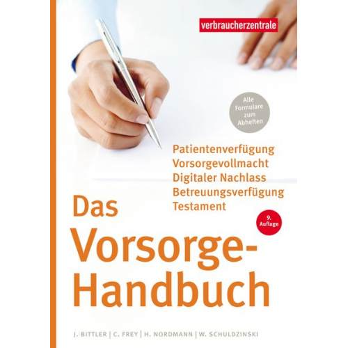 Jan Bittler Wolfgang Schuldzinski Heike Nordmann Carina Frey - Das Vorsorge-Handbuch