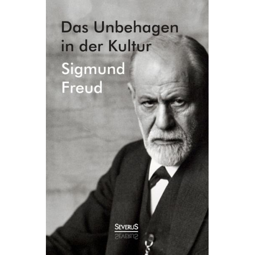 Sigmund Freud - Das Unbehagen in der Kultur