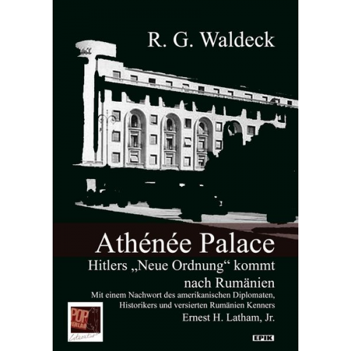 R. G. (Rosie Gräfin ) Waldeck - Athénée Palace