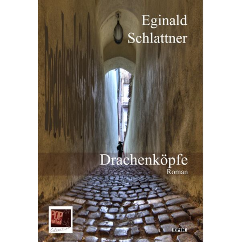 Eginald Schlattner - Drachenköpfe