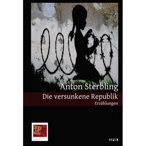 Anton Sterbling - Die versunkene Republik