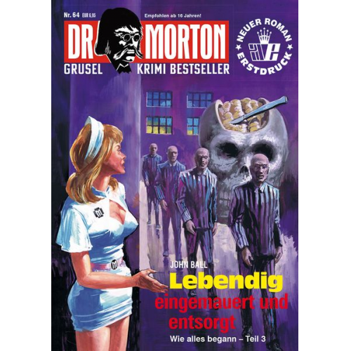 John Ball - Dr. Morton 64: Lebendig eingemauert und entsorgt